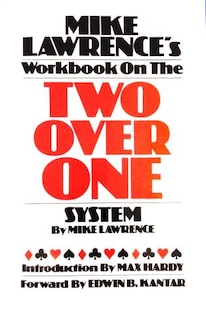Mike Lawrence's Workbook On The Two Over One System