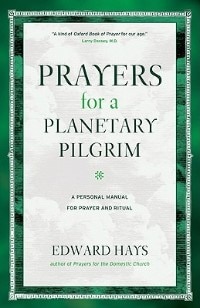 Front cover_Prayers for a Planetary Pilgrim