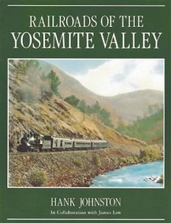 Front cover_Railroads of the Yosemite Valley