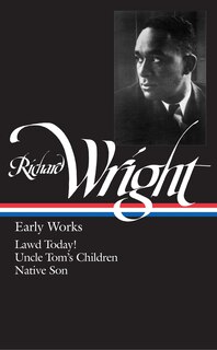 Front cover_Richard Wright: Early Works (loa #55)