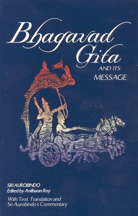 Bhagavad Gita And Its Message