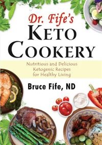 Front cover_Dr. Fife's Keto Cookery