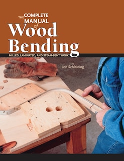 Couverture_The Complete Manual of Wood Bending