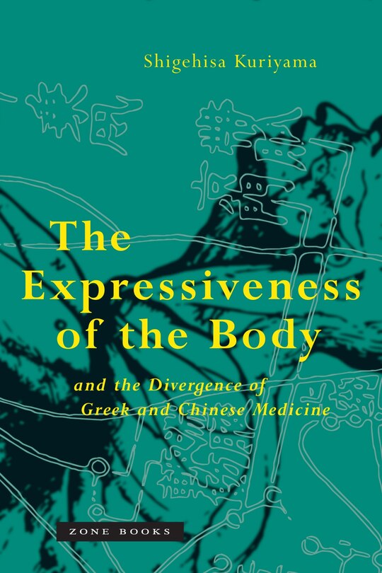 Couverture_The Expressiveness of the Body and the Divergence of Greek and Chinese Medicine