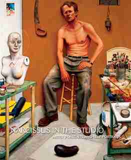Narcissus in the Studio: Artist Portraits and Self-Portraits de Robert Cozzolino