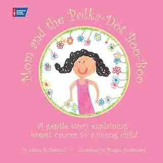 Mom and the Polka-Dot Boo-Boo by Eileen Sutherland