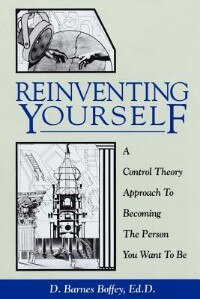 Reinventing Yourself: Becoming the Person You Want to Be