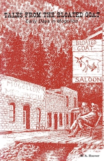 Tales from the Bloated Goat: Early Days in Mogollon