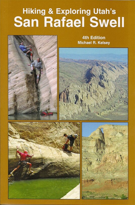 Front cover_Hiking and Exploring Utah's San Rafael Swell