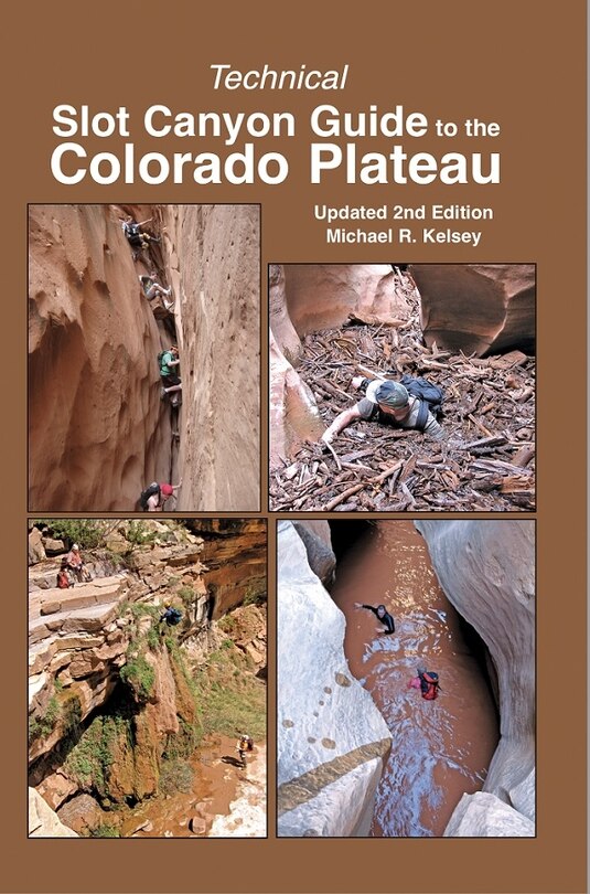 Front cover_Technical Slot Canyon Guide to the Colorado Plateau