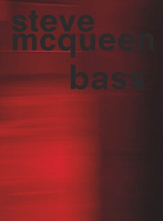 Front cover_Steve McQueen: Bass