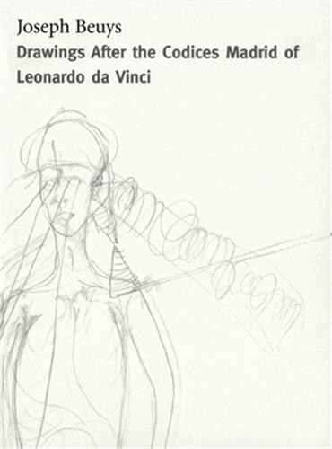 Front cover_Joseph Beuys: Drawings Based On The Codices Madrid By Da Vinci