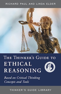 Front cover_Thinker's Guide to Ethical Reasoning