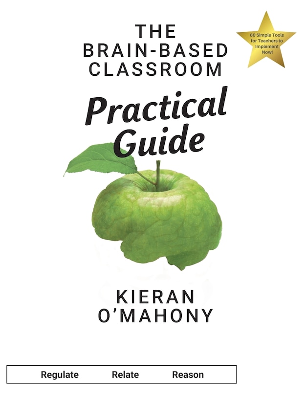 Front cover_The Brain-Based Classroom Practical Guide