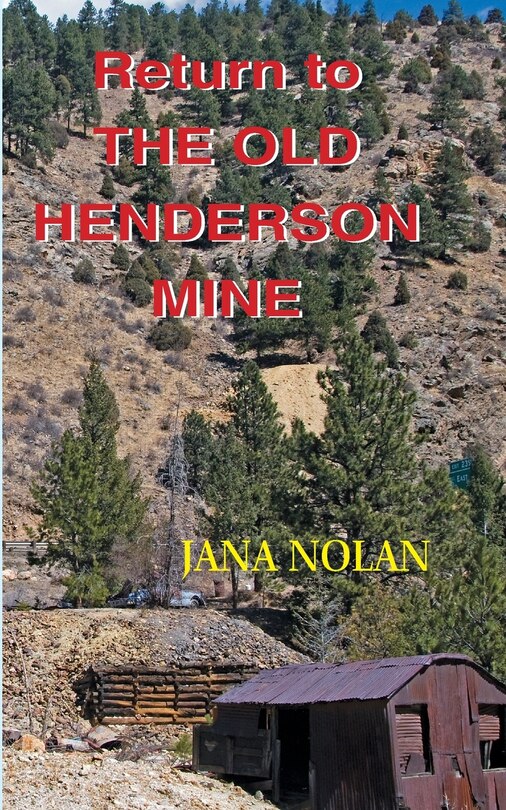 Front cover_Return to the Old Henderson Mine