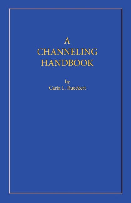 Front cover_A Channeling Handbook