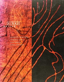Front cover_Signs Of Life: Kiki Smith, Rebecca Howland, Cara Perlman & Christy Rupp