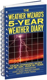 The Weather Wizard's Five-Year Weather Diary