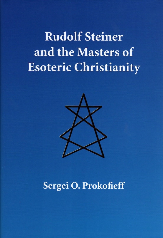 Front cover_Rudolf Steiner and the Masters of Esoteric Christianity