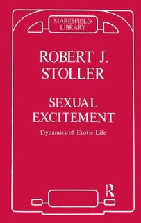 Sexual Excitement: Dynamics Of Erotic Life