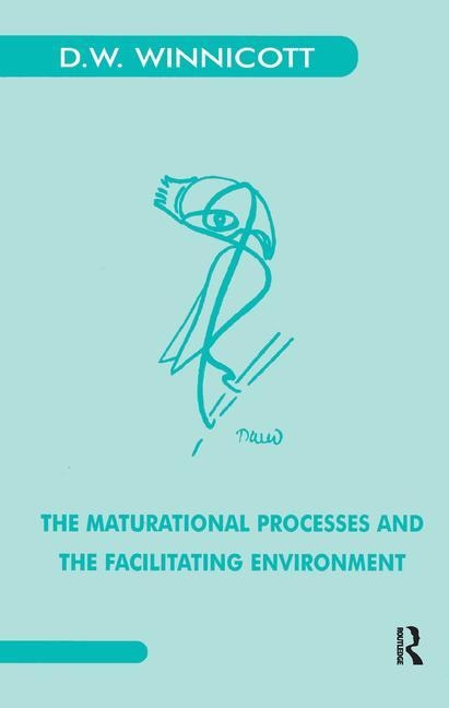 Front cover_The Maturational Processes And The Facilitating Environment