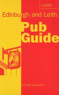 Edinburgh And Leith Pub Guide