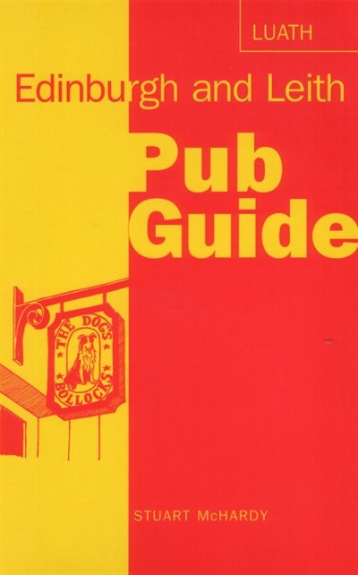 Edinburgh And Leith Pub Guide