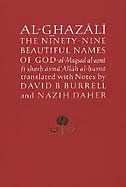 Al-Ghazali on the Ninety-nine Beautiful Names of God