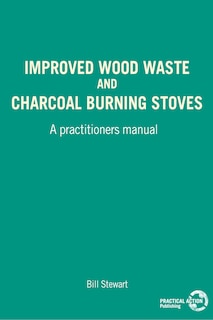 Front cover_Improved Wood Waste And Charcoal Burning Stoves