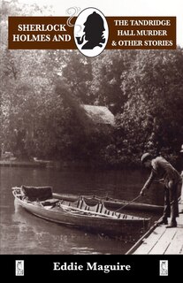 Front cover_Sherlock Holmes and the Tandridge Hall Murder and other stories