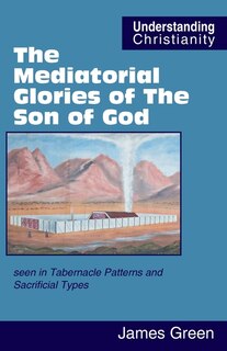 Couverture_The Mediatorial Glories of The Son of God