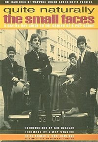 Quite Naturally the Small Faces: A Day by Day Guide to the Career of a Pop Group