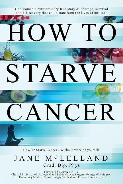 Front cover_How to Starve Cancer