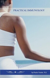 Couverture_Practical Immunology - A New Healing Paradigm