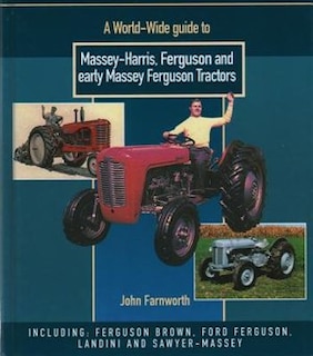 Couverture_Worldwide Guide to Massey Harris, Ferguson and Early Massey Ferguson Tractors