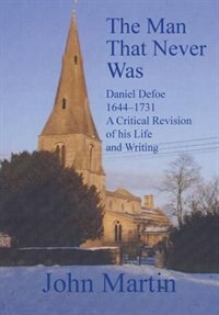 Front cover_The Man That Never Was Daniel Defoe