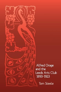 Couverture_Alfred Orage and the Leeds Arts Club 1893 - 1923