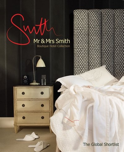 Front cover_Mr & Mrs Smith Boutique Hotel Collection: The Global Shortlist