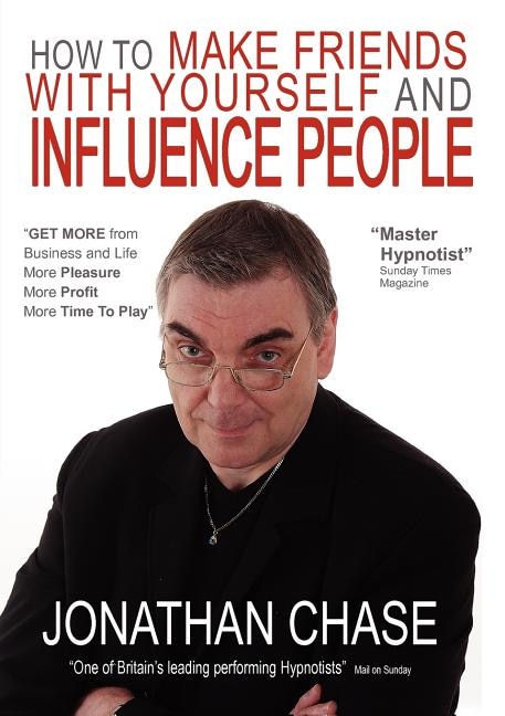 Front cover_How to Make Friends with Yourself and Influence People