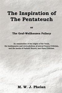 Couverture_The Inspiration Of The Pentateuch, Or, The Graf-wellhausen Fallacy