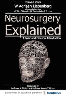 Neurosurgery Explained: A Basic and Essential Introduction