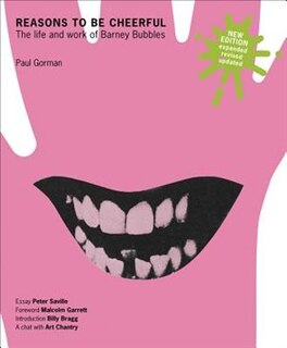 Couverture_Reasons To Be Cheerful: The Life and Work of Barney Bubbles