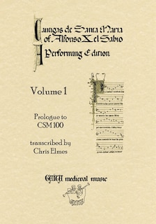 Couverture_Cantigas De Santa Maria Of Alfonso X, El Sabio, A Performing Edition