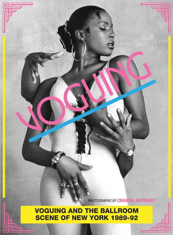 Couverture_Voguing And The Ballroom Scene Of New York 1989-92