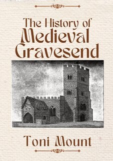 Couverture_The History of Medieval Gravesend