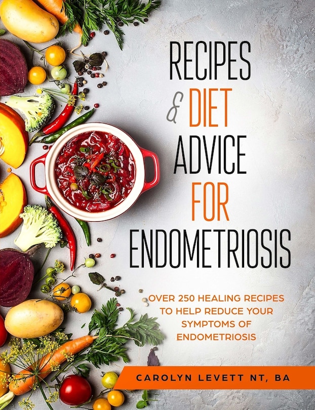 Front cover_Recipes and Diet Advice for Endometriosis