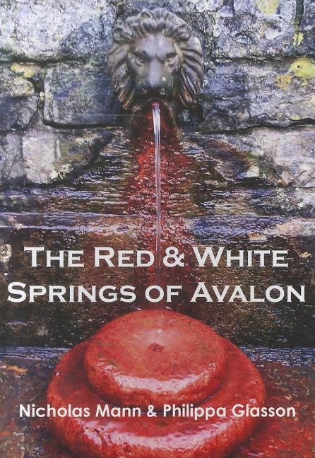 The Red and White Springs of Avalon