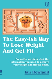 Couverture_The Easy-ish Way To Lose Weight And Get Fit