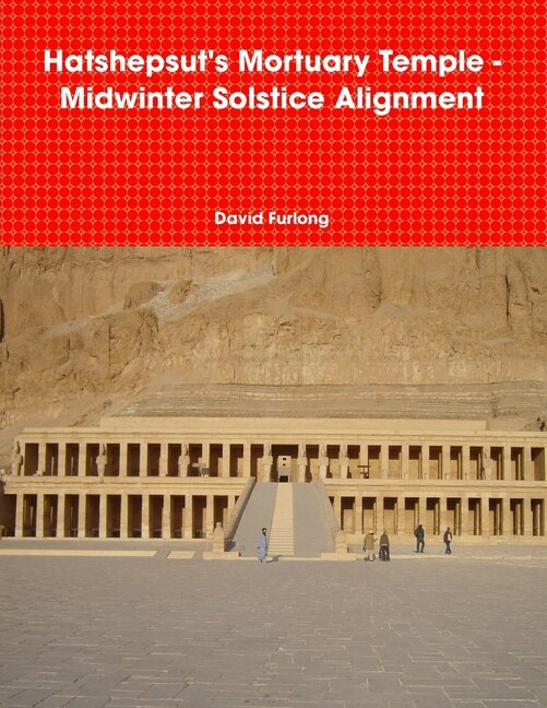 Couverture_Hatshepsut's Mortuary Temple - Midwinter Solstice Alignment