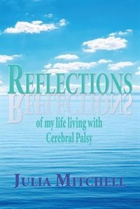 Couverture_Reflections of my life living with Cerebral Palsy
